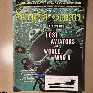 Smithsonian Magazine Recovering The Lost Aviators Of World Was II.
